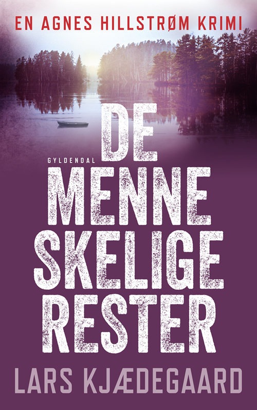 Cover for Lars Kjædegaard · De menneskelige rester (Sewn Spine Book) [1. Painos] (2020)