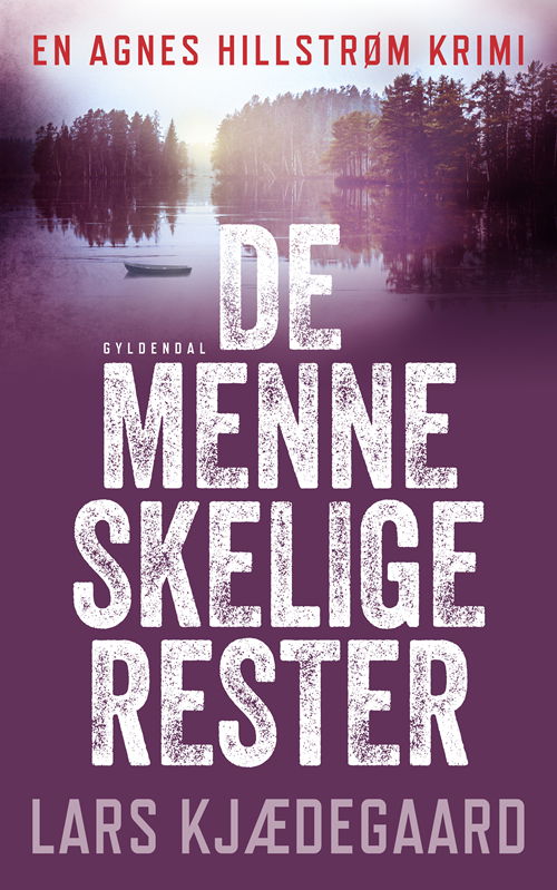 De menneskelige rester - Lars Kjædegaard - Bücher - Rosinante - 9788763864718 - 13. März 2020