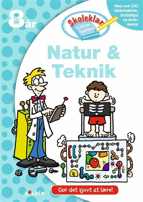 Cover for Skoleklar Lektiehjælper: Skoleklar Lektiehjælper: Natur og teknik (Hæftet bog) [1. udgave] (2015)