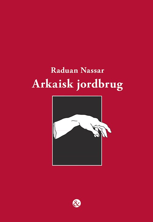 Cover for Raduan Nassar · Arkaisk jordbrug (Poketbok) [1:a utgåva] (2020)