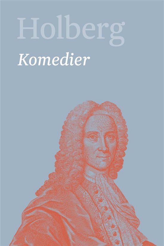 Cover for Holberg Ludvig · Holberg. Ludvig Holbergs hovedværker 1-22: Komedier 4 (Bound Book) [1th edição] (2017)