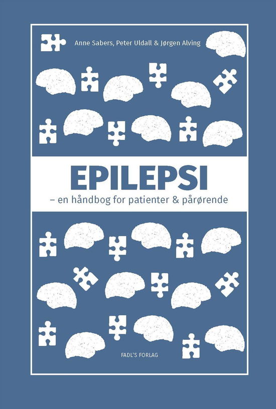 Cover for Anne Sabers og Peter Uldall Jørgen Alving · Epilepsi (Hardcover Book) [1. wydanie] (2016)