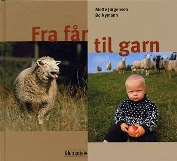 Cover for Mette Jørgensen · Fra får til garn (Innbunden bok) [1. utgave] (2002)