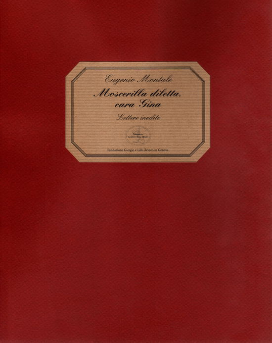 Cover for Eugenio Montale · Moscerilla Diletta, Cara Gina. Lettere Inedite (Buch)