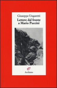 Cover for Giuseppe Ungaretti · Lettere Dal Fronte A Mario Puccini (Book)