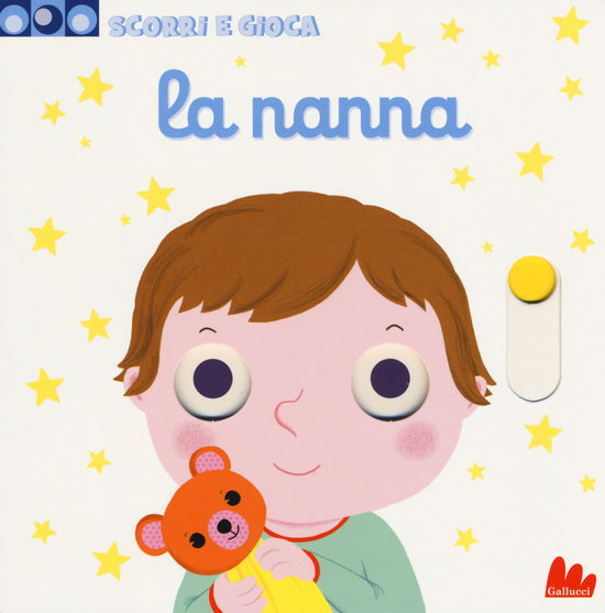 Cover for Nathalie Choux · La Nanna. Scorri E Gioca. Ediz. A Colori (Book)