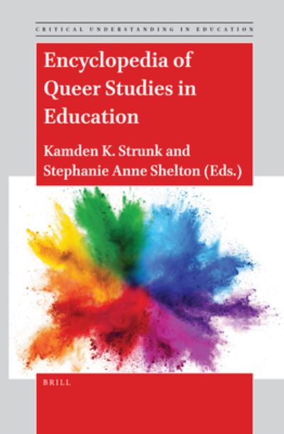 Cover for Kamden K. Strunk · Encyclopedia of Queer Studies in Education (N/A) (2021)