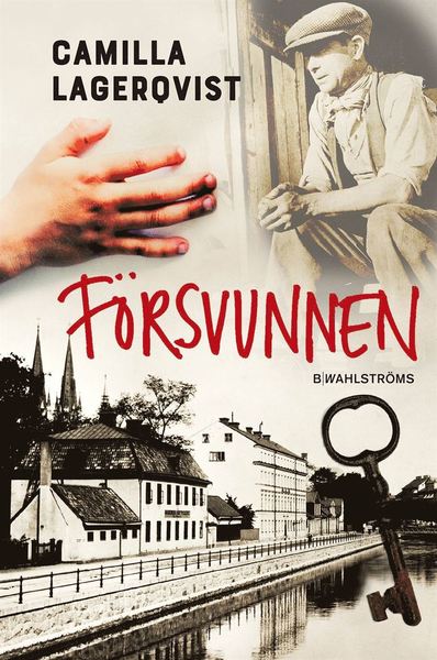 Cover for Camilla Lagerqvist · Blodsvänner: Försvunnen (Bound Book) (2017)