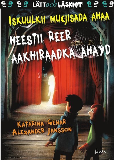 Mystiska skolan: Spöksången (somaliska) - Katarina Genar - Bøger - Fenix Bokförlag - 9789175253718 - 22. februar 2021