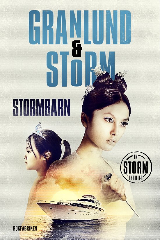 Stormbarn - Anna Granlund - Kirjat - Bokfabriken - 9789180314718 - keskiviikko 23. elokuuta 2023