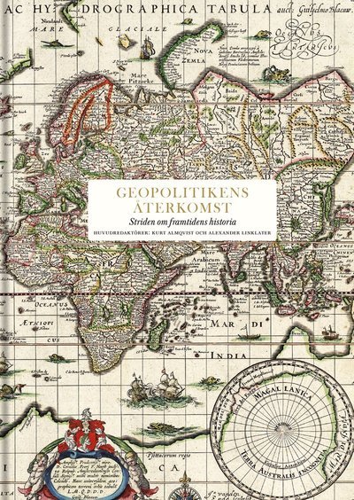 Cover for Mikael Wigell · Geopolitikens återkomst : Striden om framtidens historia (Book) (2021)