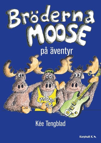 Cover for Kée Tengblad · Bröderna Moose: Bröderna Moose på äventyr (Landkart) (2019)