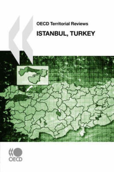 Cover for Oecd Organisation for Economic Co-operation and Develop · Oecd Territorial Reviews Istanbul, Turkey (Paperback Book) (2008)