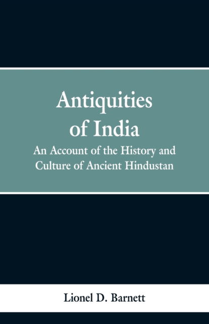 Cover for Lionel D Barnett · Antiquities of India (Paperback Book) (2019)