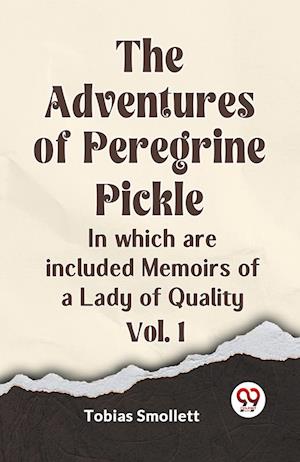 Cover for Smollett Tobias · The Adventures of Peregrine PickleIn which are included Memoirs of a Lady of Quality Vol. 1 (Edition2023) (Paperback Book) (2023)
