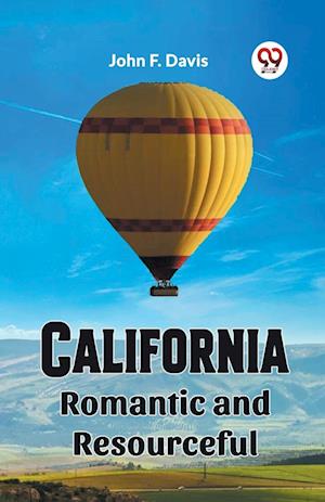 Cover for John F Davis · California Romantic and Resourceful (Paperback Book) (2024)