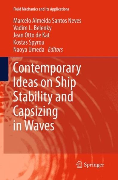 Contemporary Ideas on Ship Stability and Capsizing in Waves - Fluid Mechanics and Its Applications (Paperback Book) [Softcover reprint of the original 1st ed. 2011 edition] (2016)