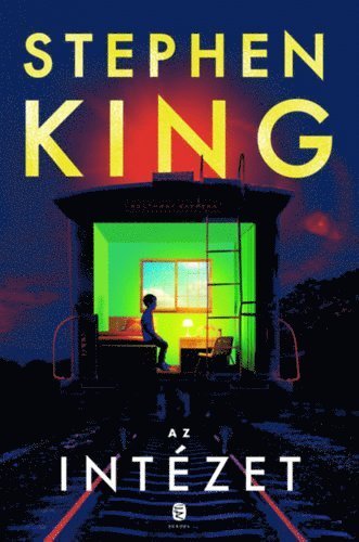Cover for Stephen King · Az Intézet (Bound Book) (2020)