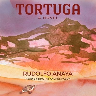 Cover for Rudolfo Anaya · Tortuga (CD) (2020)