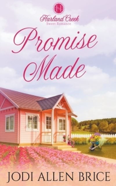 Promise Made - Harland Creek - Jodi Vaughn - Books - Jodi Vaughn - 9798201127718 - July 24, 2021