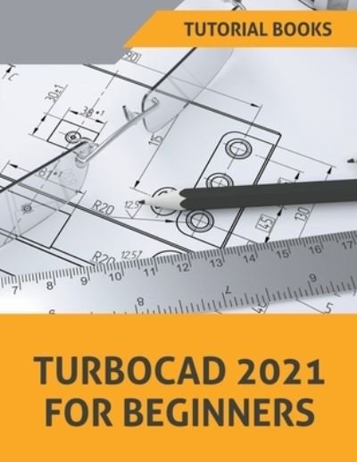 Cover for Tutorial Books · TurboCAD 2021 For Beginners (Paperback Book) (2022)