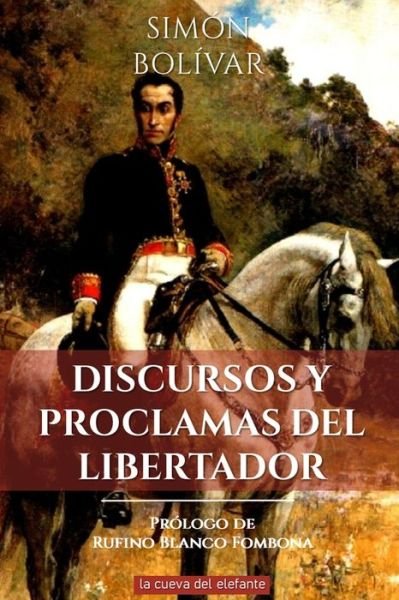 Cover for Simon Bolivar · Discursos y Proclamas del Libertador (Taschenbuch) (2022)