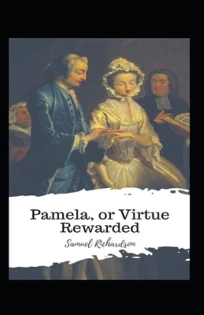 Cover for Samuel Richardson · Pamela, or Virtue Rewarded; illustrated (Paperback Book) (2021)