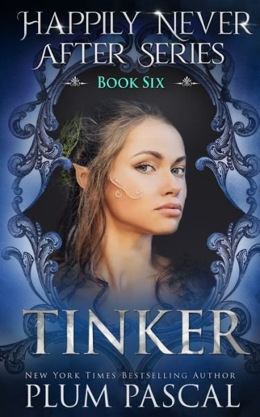 Cover for H P Mallory · Tinker: A Reverse Harem Fairytale Romance Series - Happily Never After (Paperback Book) (2021)