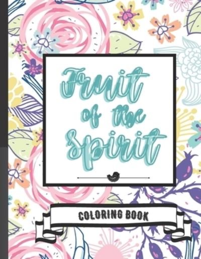 Cover for Holy Spirit · Coloring Book Fruit of the Spirit (Paperback Bog) (2021)