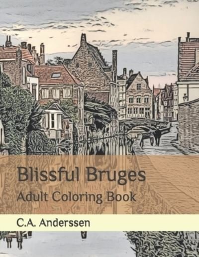 Cover for C a Anderssen · Blissful Bruges (Paperback Bog) (2020)