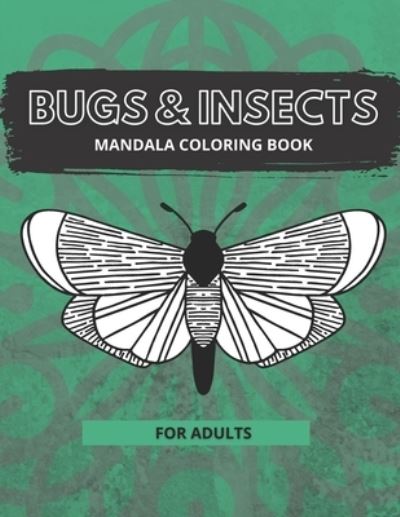 Cover for Cute Worm · Bug &amp; Insects Mandala Coloring Book for Adults (Pocketbok) (2020)