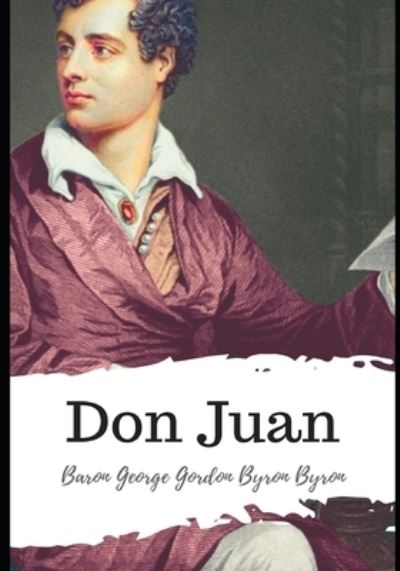 Cover for Baron George Gordon Byron Byron · Don Juan (Paperback Book) (2021)