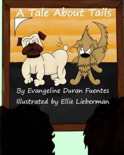 Cover for Evangeline Duran Fuentes · A Tale About Tails (Paperback Book) (2021)