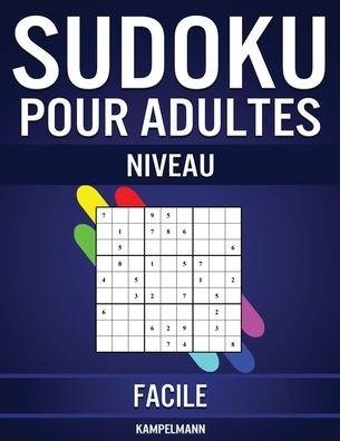 Cover for Kampelmann · Sudoku pour Adultes Niveau Facile (Pocketbok) (2020)