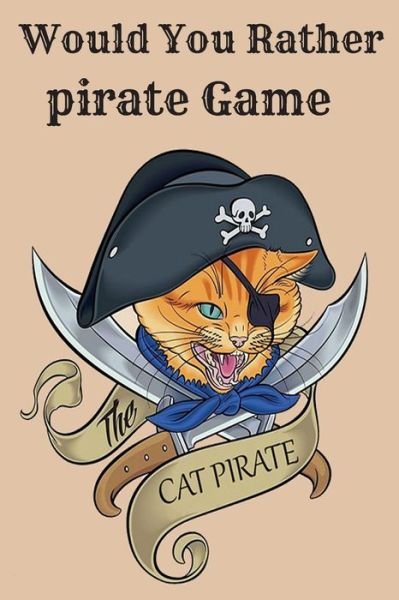 Sami Books · Would You Rather pirate Game (Paperback Bog) (2020)