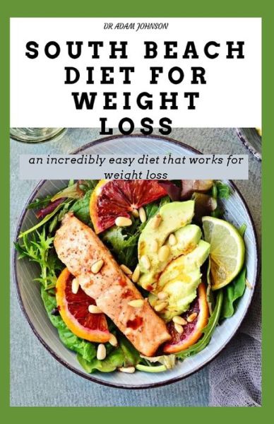 Cover for Adam Johnson · South Beach Diet for Weight Loss (Paperback Book) (2020)