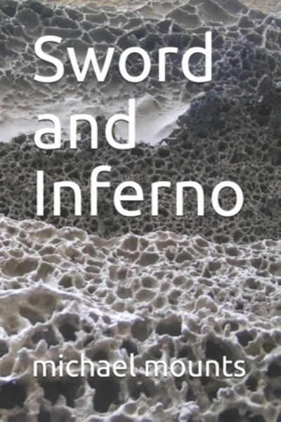 Cover for Michael Mounts · Sword and Inferno (Paperback Book) (2020)