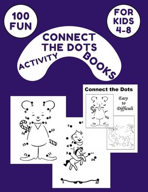 Cover for MR L S Activity Books · 100 Fun Connect The Dots Activity Books For kids 4-8 (Paperback Book) (2020)