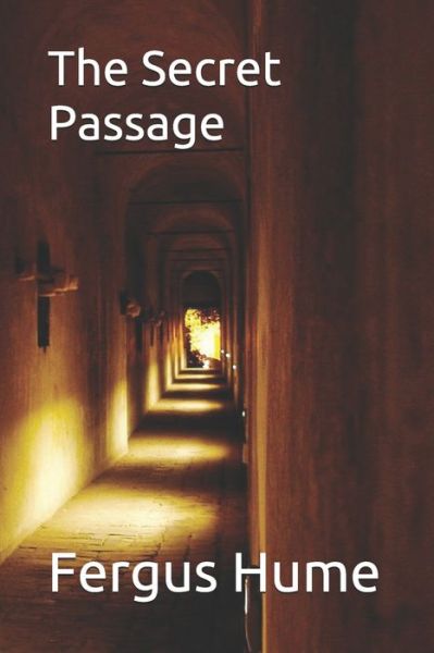 Cover for Fergus Hume · The Secret Passage (Paperback Book) (2021)