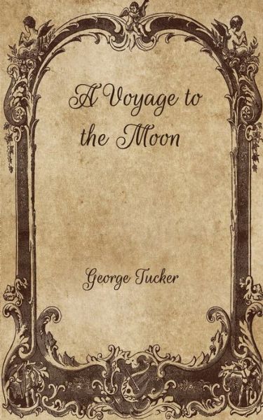 Cover for George Tucker · A Voyage to the Moon (Paperback Book) (2021)