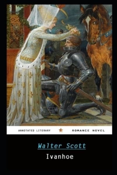 Cover for Walter Scott · Ivanhoe by Walter Scott Annotated Novel (N/A) (2021)