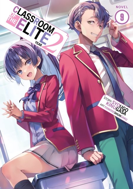 Cover for Syougo Kinugasa · Classroom of the Elite: Year 2 (Light Novel) Vol. 9 - Classroom of the Elite: Year 2 (Light Novel) (Pocketbok) (2024)
