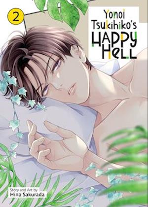 Cover for Hina Sakurada · Yonoi Tsukihiko's Happy Hell Vol. 2 - Yonoi Tsukihiko's Happy Hell (Paperback Book) (2025)