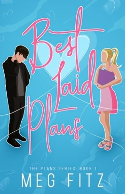 Cover for Meg Fitz · Best Laid Plans : The Plans Series (Book) (2022)