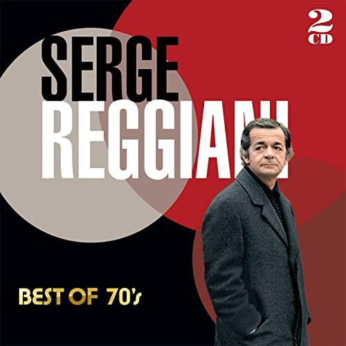 Best Of 70 - Serge Reggiani - Musiikki - POLYDOR - 0600753754719 - torstai 2. maaliskuuta 2017