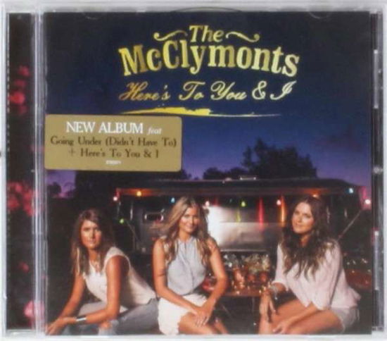 Cover for Mcclymonts · Here's To You &amp; I (CD) (2014)