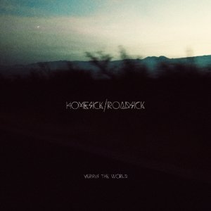 Cover for Versus The World · Homesick / Roadsick (LP) (2015)