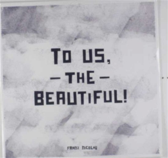 To Us, the Beautiful! - Nicolay Franz - Music - Xtra Mile - 0639852105719 - January 19, 2015