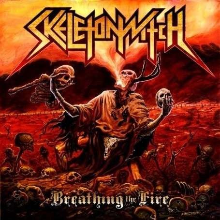 Breathing the Fire - Skeletonwitch - Musique - Prosthetic - 0656191007719 - 13 octobre 2009