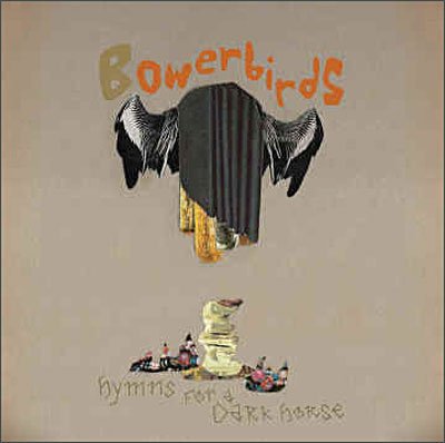 Cover for Bowerbirds · Hymns For A Dark Horse (LP) [Standard edition] (2008)